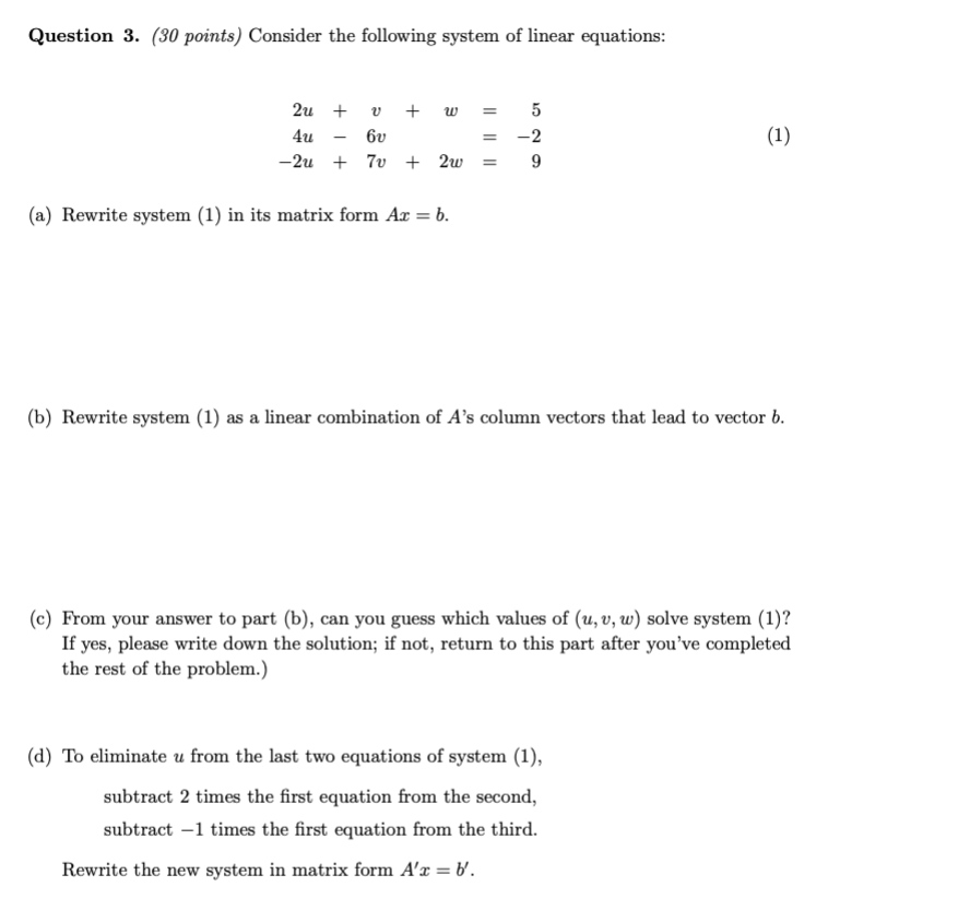 Solved Question 3. (30 points) Consider the following system | Chegg.com