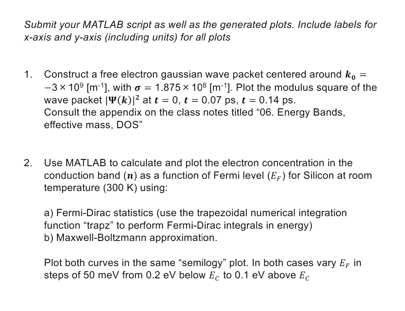 Solved Submit your MATLAB script as well as the generated
