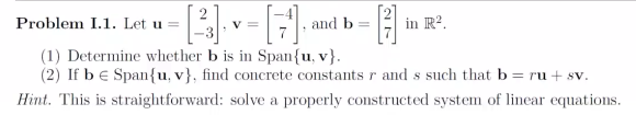 Solved Problem I.1. Let U=[2−3],v=[−47], And B=[27] In R2. | Chegg.com