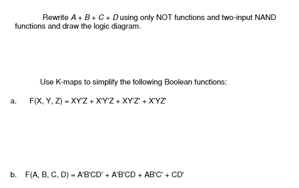 Solved Rewrite A+B+ C + D Using Only NOT Functions And | Chegg.com