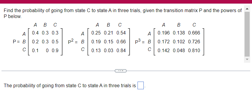 Solved Find the probability of going from state C to state A | Chegg.com