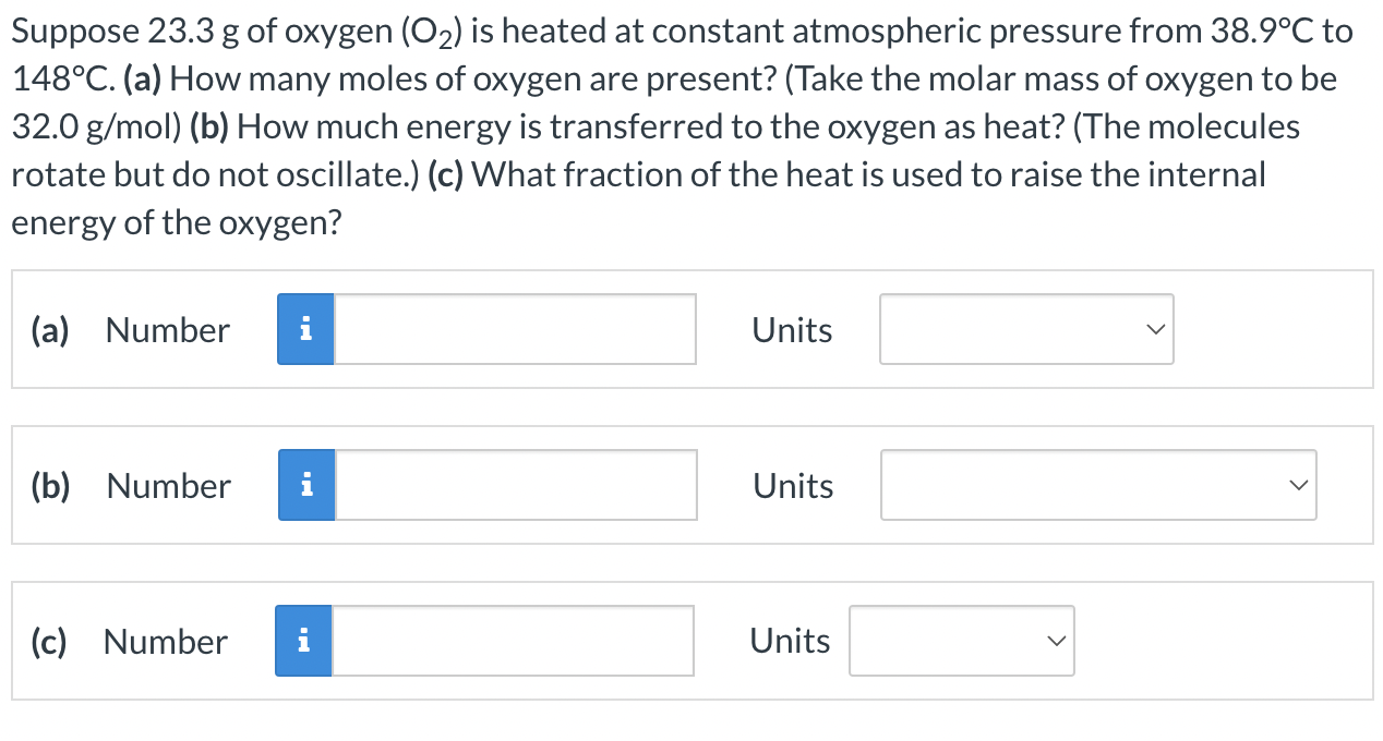 Solved Suppose 23.3 g of oxygen (O2) is heated at constant | Chegg.com