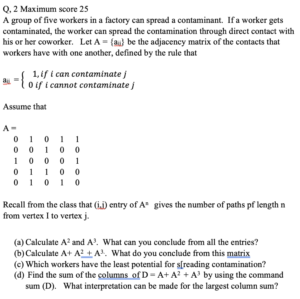 Q 2 Maximum Score 25 A Group Of Five Workers In A Chegg Com