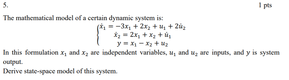 Solved 5. 1 pts The mathematical model of a certain dynamic | Chegg.com