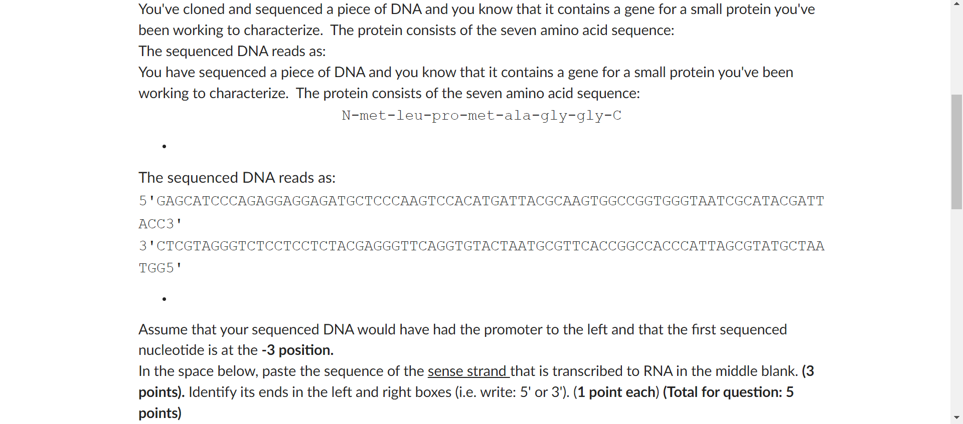Solved You have sequenced a piece of DNA and you know that | Chegg.com