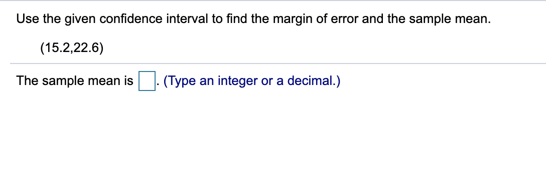 Solved Use The Given Confidence Interval To Find The Margin Chegg Com