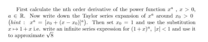 Solved First calculate the nth order derivative of the power | Chegg.com