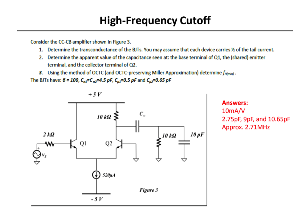 Solved HighFrequency Cutoff Consider the CCCB amplifier