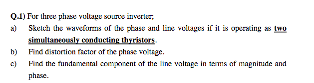 Solved Q.1) For three phase voltage source inverter; a) | Chegg.com