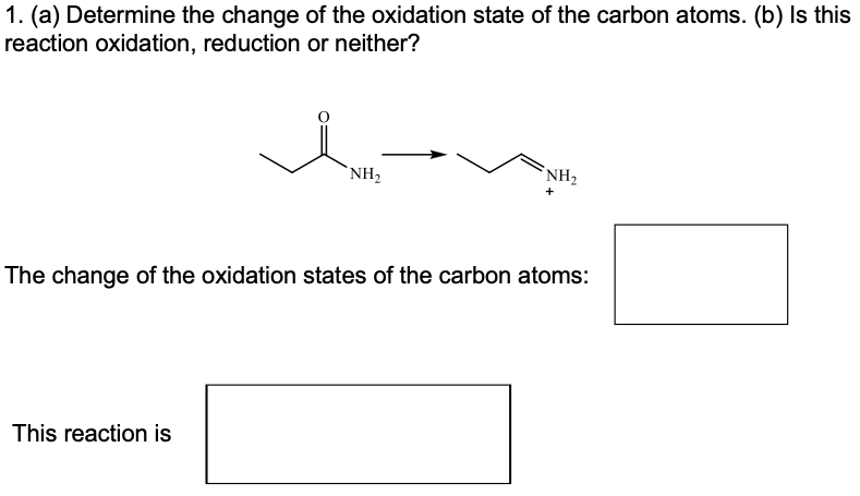 Solved 1. (a) Determine The Change Of The Oxidation State Of | Chegg.com