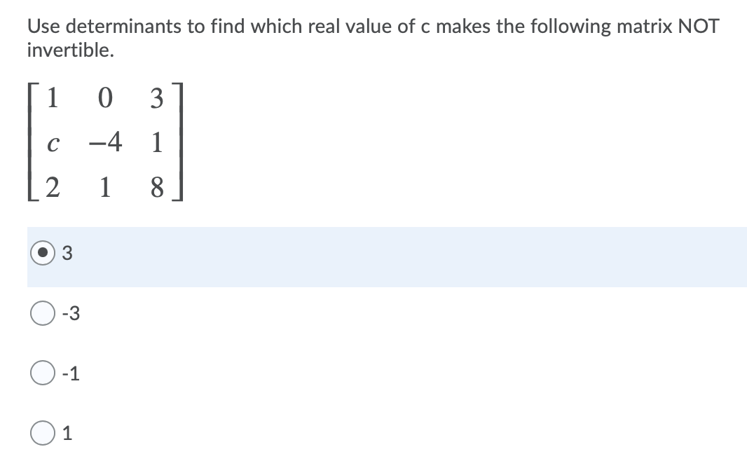 solved-use-determinants-to-find-which-real-value-of-c-makes-chegg