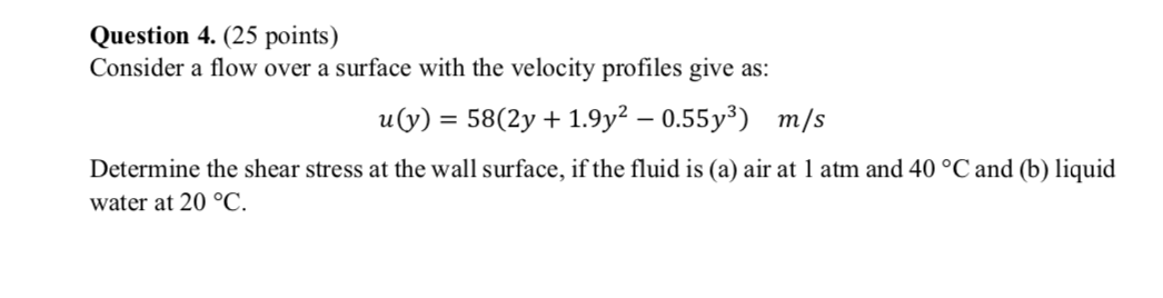 Solved Question 4. (25 points) Consider a flow over a | Chegg.com