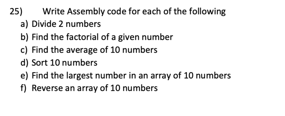 Solved 25) Write Assembly code for each of the following a) | Chegg.com