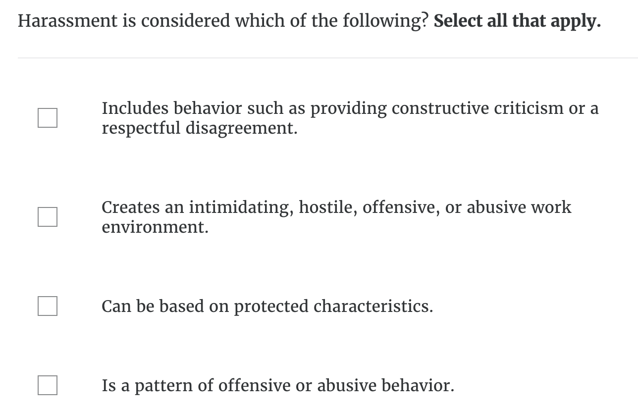 Solved Harassment is considered which of the following?