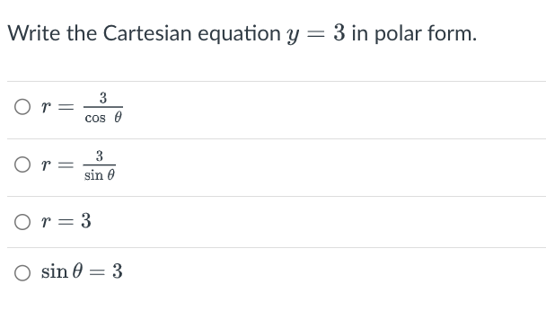 Solved Write the Cartesian equation y=3 in polar form. | Chegg.com