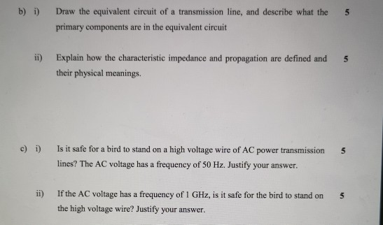 Solved b) i) 5 Draw the equivalent circuit of a transmission | Chegg.com