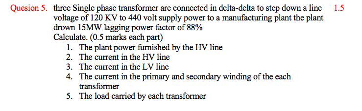 Solved 1.5 Quesion 5. three Single phase transformer are | Chegg.com