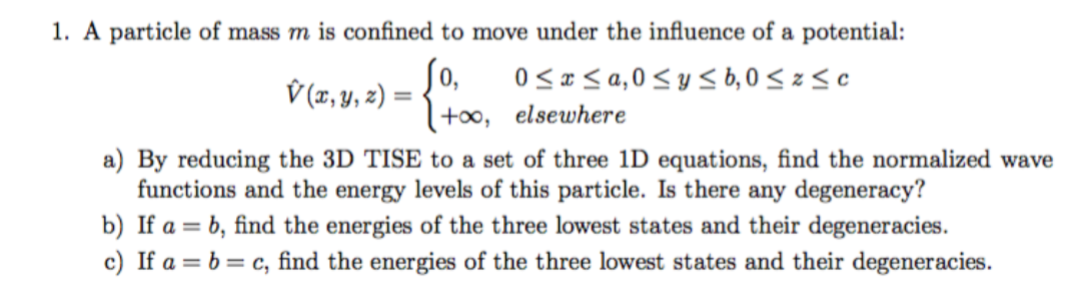 Solved 1. A particle of mass m is confined to move under the | Chegg.com