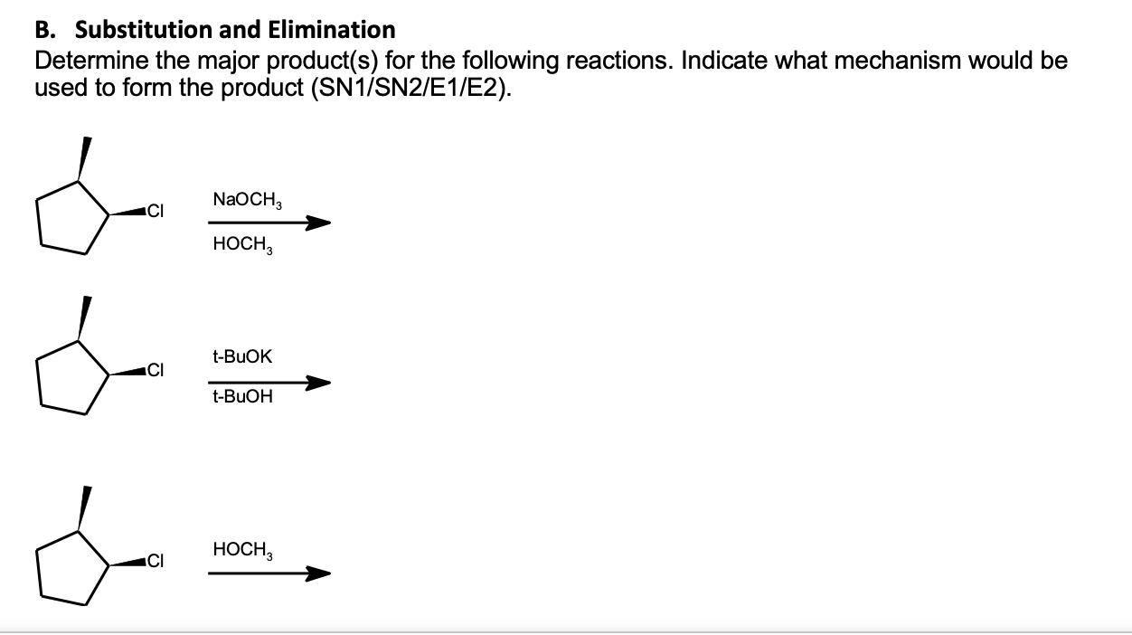 Solved B. Substitution And Elimination Determine The Major | Chegg.com