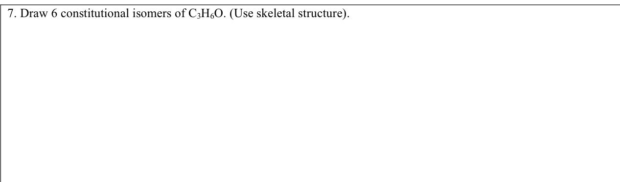 Solved 7. Draw 6 constitutional isomers of C3H6O. (Use | Chegg.com