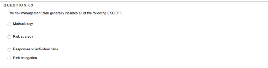 Solved QUESTION 63 The risk management plan generally | Chegg.com