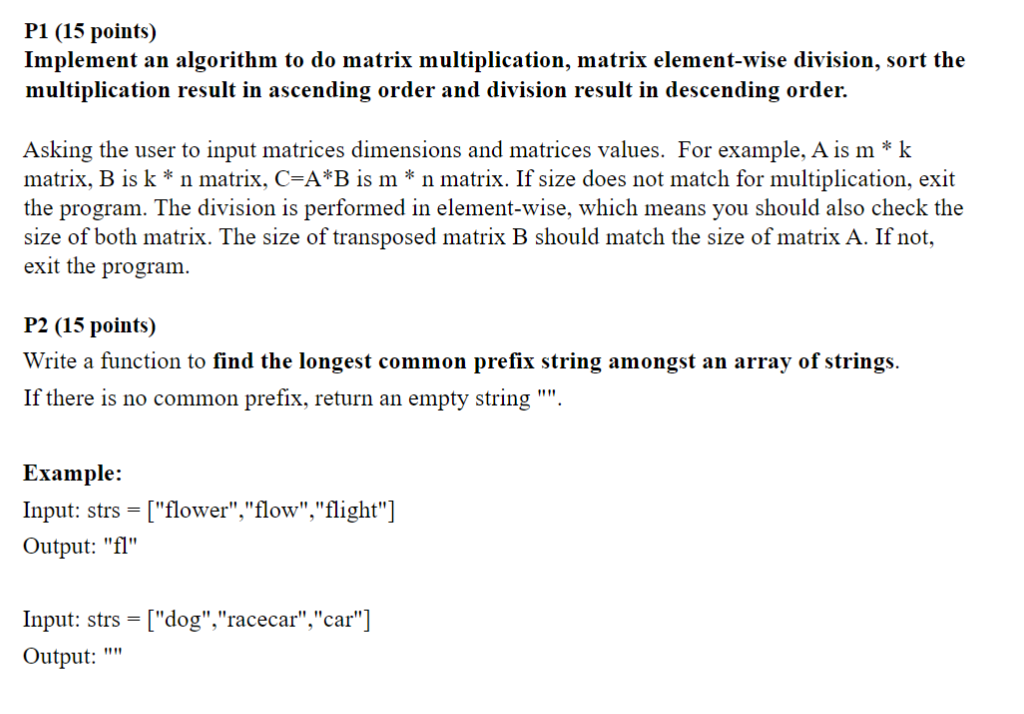 Solved p1 15 points implement an algorithm to do matrix chegg