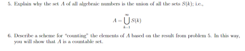 Solved 5. Explain why the sct A of all algebraic numbers | Chegg.com