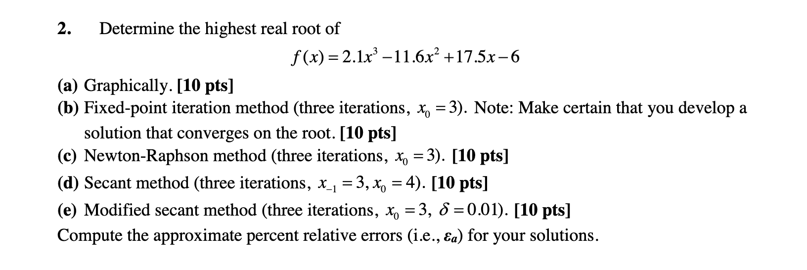Solved 2. Determine the highest real root of | Chegg.com
