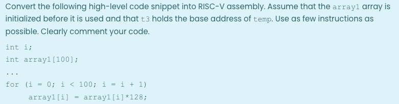 Solved Convert the following high-level code snippet into | Chegg.com