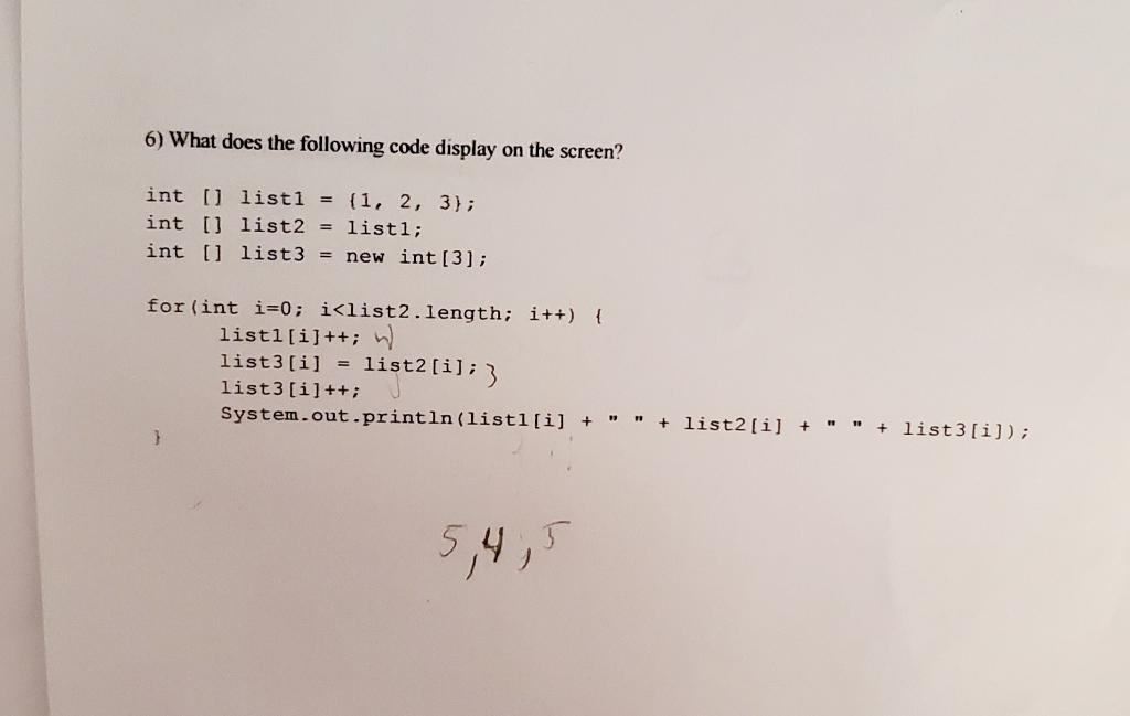 Solved 6) What does the following code display on the | Chegg.com