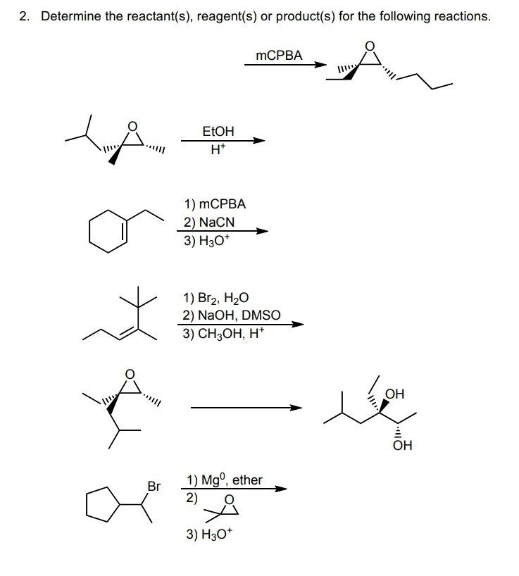 Solved 2. Determine the reactant(s), reagent(s) or | Chegg.com