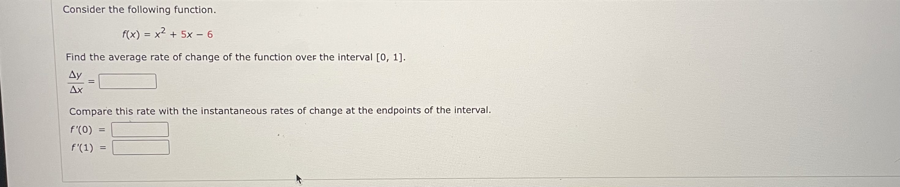 Solved Consider the following function. f(x)=x2+5x−6 Find | Chegg.com