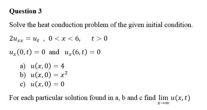 Solved Question 3 Solve The Heat Conduction Problem Of The | Chegg.com