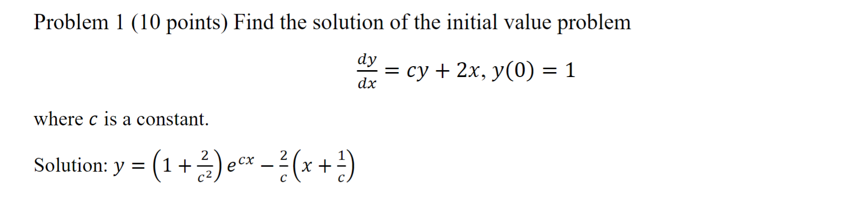Solved Problem 1 (10 points) Find the solution of the | Chegg.com