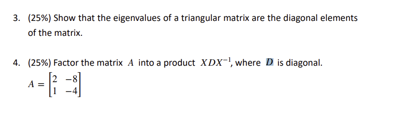 Solved 3. (25%) Show that the eigenvalues of a triangular | Chegg.com