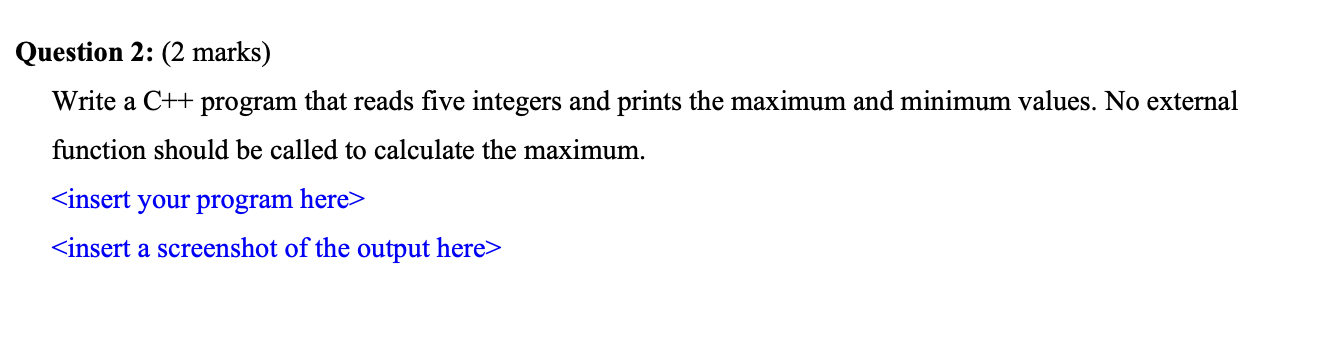 Solved Question 2: (2 marks) Write a C++ program that reads | Chegg.com