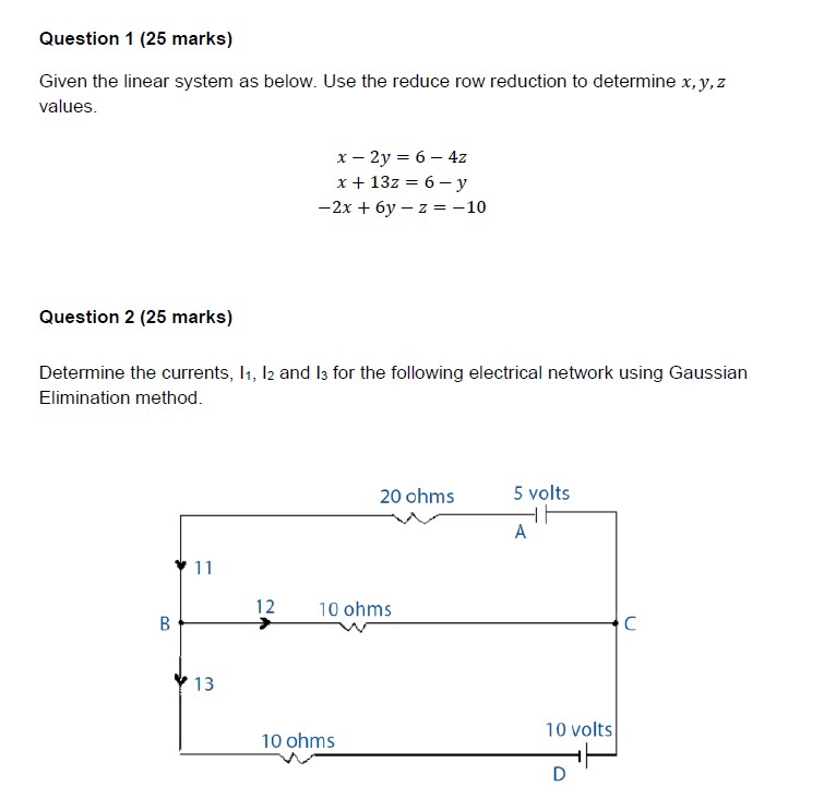 Solved Question 1 (25 ﻿marks)Given the linear system as | Chegg.com