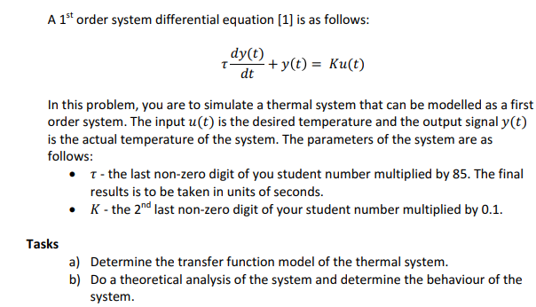 A 1st order system differential equation [1] is as | Chegg.com