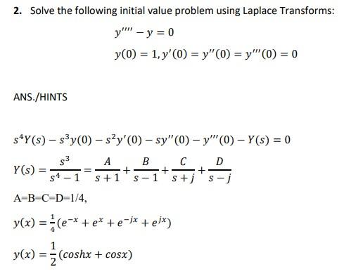 Solved 2. Solve the following initial value problem using | Chegg.com