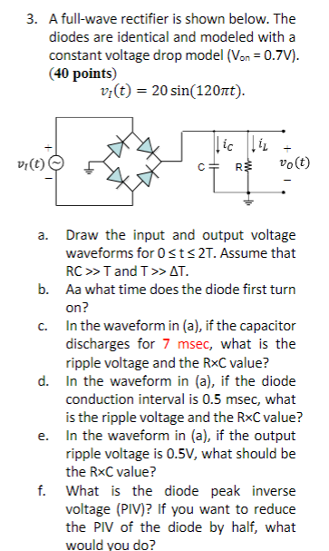 Solved 3. A full-wave rectifier is shown below. The diodes | Chegg.com