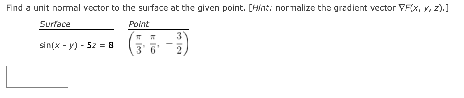 Solved Find a unit normal vector to the surface at the given | Chegg.com