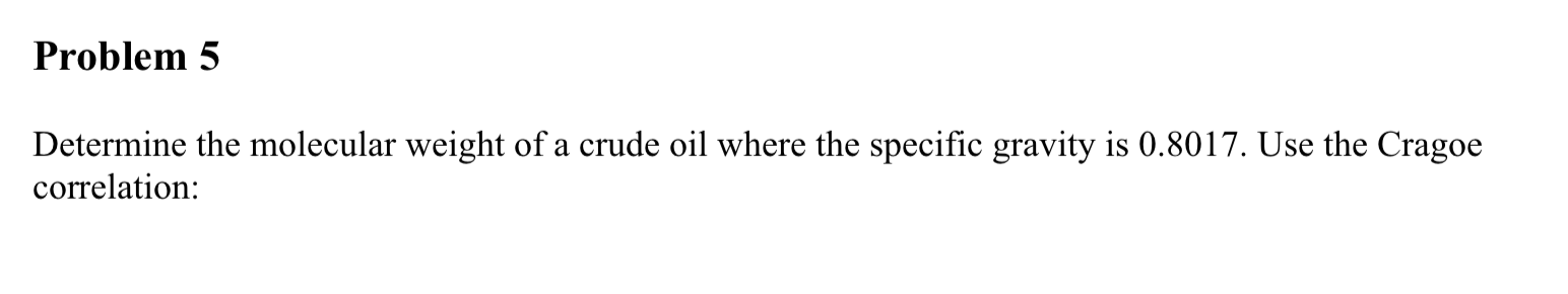 Solved Problem 5 Determine the molecular weight of a crude | Chegg.com