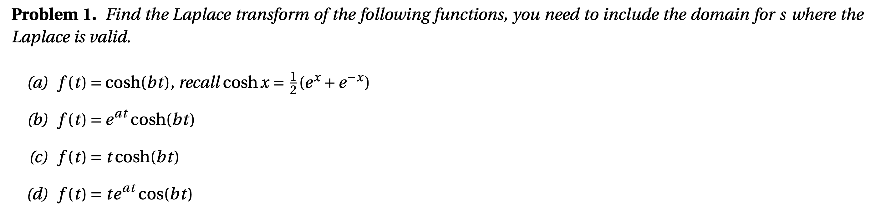 Solved Problem 1. Find The Laplace Transform Of The | Chegg.com