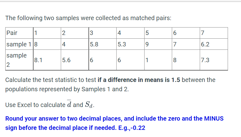 [Solved]: The following two samples were collected