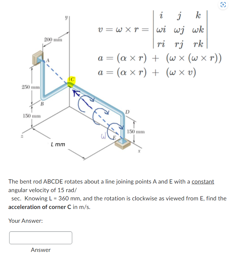 Solved The bent rod ABCDE rotates about a line joining