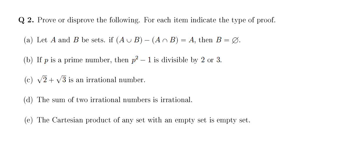 Solved Q 2 Prove Or Disprove The Following For Each Ite Chegg Com