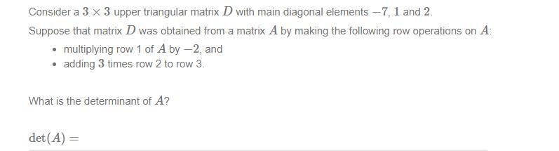 Solved Consider a 3×3 upper triangular matrix D with main | Chegg.com
