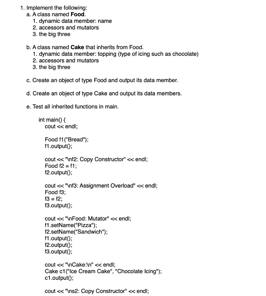 Solved 1. Implement the following: a. A class named Food. 1. | Chegg.com