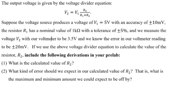 Solved The output voltage is given by the voltage divider | Chegg.com