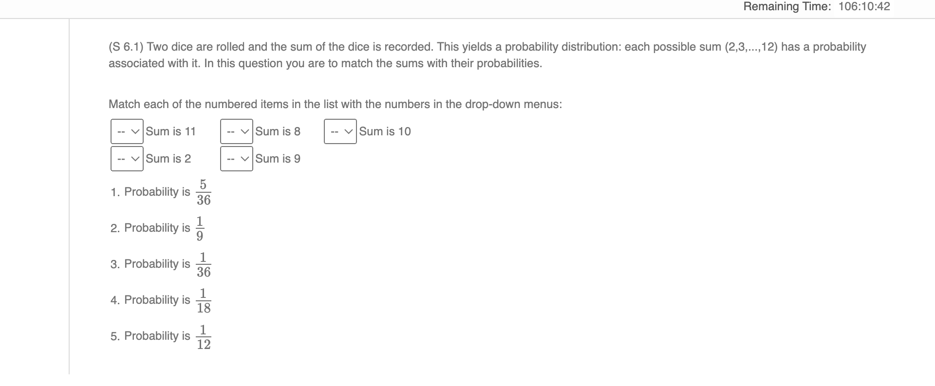 You roll two dice, what is the probability that two numbers you roll will  be the sum of 3?